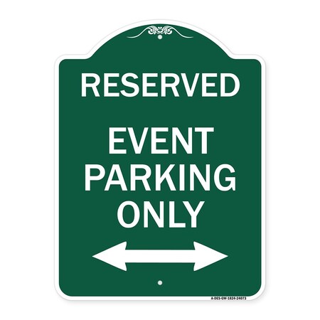 Signmission Event Parking W/ Bidirectional Arrow, Green & White Aluminum Sign, 18" x 24", GW-1824-24073 A-DES-GW-1824-24073